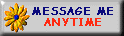 message me anytime